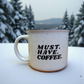 Rock City Must. Have. Coffee. Camp Mug